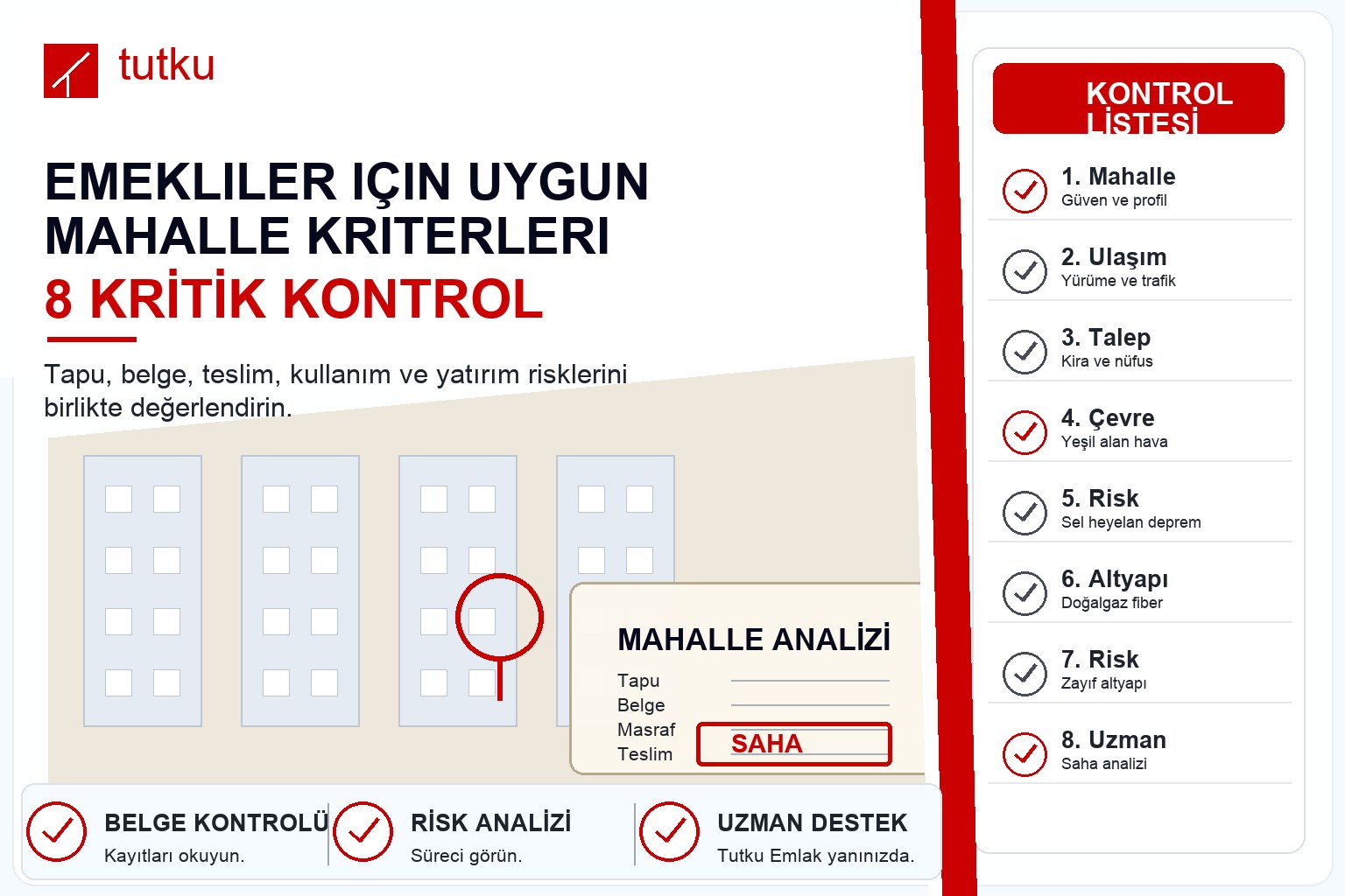 Emekliler için uygun mahalle kriterleri